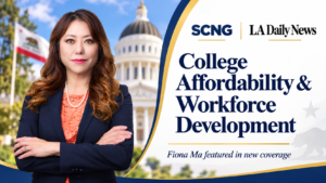 Fiona Ma featured in SCNG and LA Daily News coverage on college affordability and workforce development